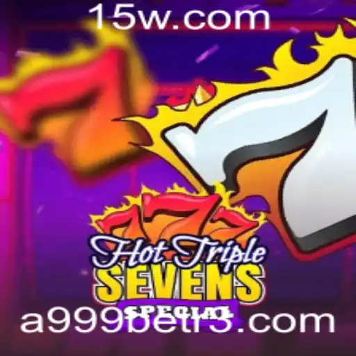 Descubra o Guia Completo do Jogo HotTripleSevensSpecial da Plataforma 4579bet